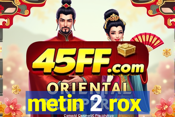 metin 2 rox